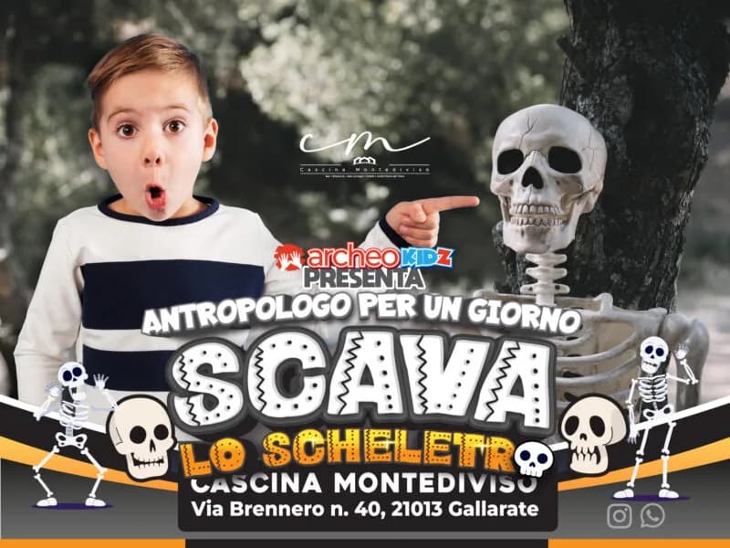 Locandina: Scava lo Scheletro - Antropologo per un giorno