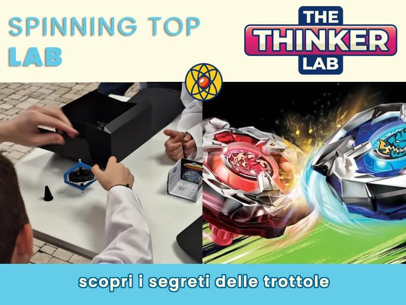Locandina: Scopri i segreti delle trottole || The Thinker Lab, Varese